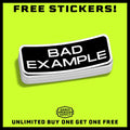 Bad Example - Hard Hat Decal by Armed American Supply