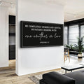 Be Completely Humble And Gentle - Ephesians 4:2 Faith Sign by Tailored Canvases