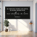 Be Completely Humble And Gentle - Ephesians 4:2 Faith Sign by Tailored Canvases