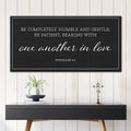 Be Completely Humble And Gentle - Ephesians 4:2 Faith Sign II by Tailored Canvases