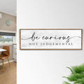 Be Curious Not Judgemental Sign | Inspirational Quote Sign | Modern Farmhouse Decor | Motivational Home Decor | Office Canvas Wall Art (ETSY) by Tailored Canvases