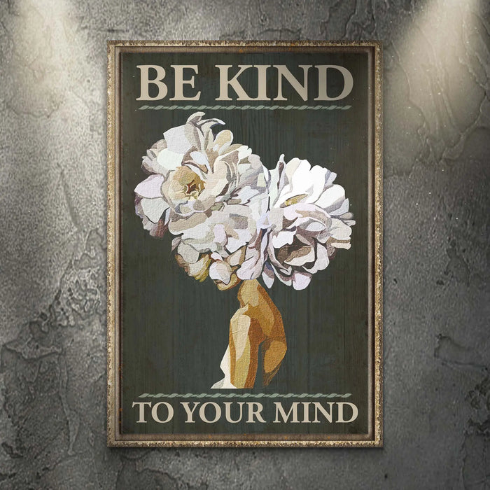 Be Kind To Your Mind Sign II by Tailored Canvases