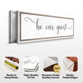 Be Our Guest Sign by Tailored Canvases