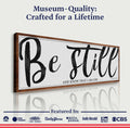 Be Still And Know That I Am God Psalm 46:10 Faith Sign II by Tailored Canvases