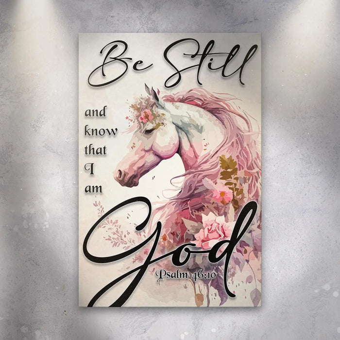 Be Still And Know That I Am God Psalm 46:10 Faith Sign IV by Tailored Canvases