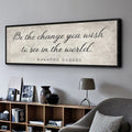 Be The Change You Wish To See Inspiration Sign II by Tailored Canvases