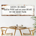 Be Wise and Set Your Heart on The Right Path - Proverbs 23:19 Faith Sign by Tailored Canvases