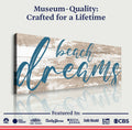 Beach Dreams Sign by Tailored Canvases