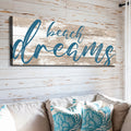 Beach Dreams Sign by Tailored Canvases