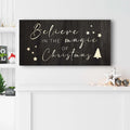 Believe In The Magic Of Christmas Sign II by Tailored Canvases
