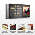 Best Dog Dad Ever Sign II by Tailored Canvases