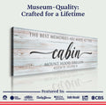 Best Memories Are Made At The Cabin Sign II by Tailored Canvases