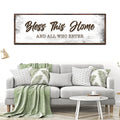 Bless This Home And All Who Enter Sign by Tailored Canvases