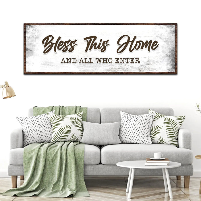 Bless This Home And All Who Enter Sign by Tailored Canvases