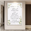 Blessed Is She Who Has Believed - Luke 1:45 Faith Wall Art II by Tailored Canvases
