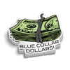 Blue Collar Dollars - Hard Hat Decal