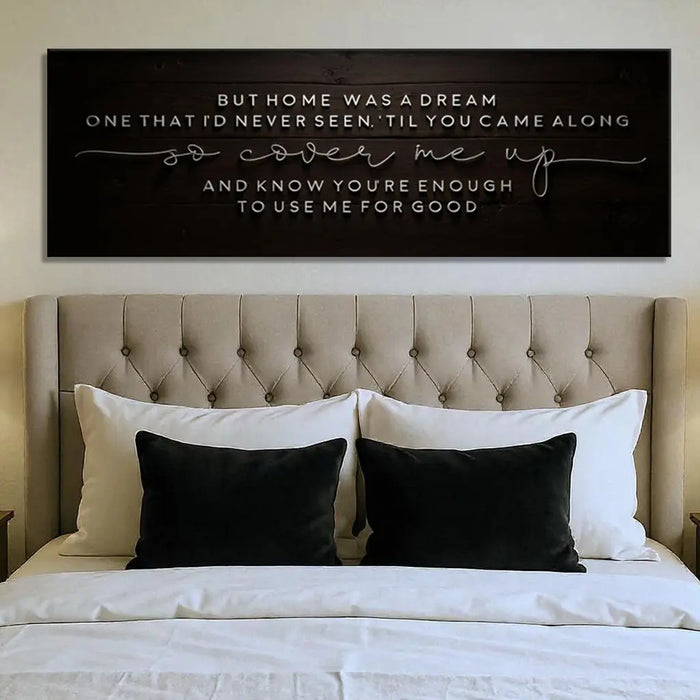 But Home Was a Dream Lyrics Wall Sign by Tailored Canvases