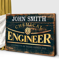 Chemical Engineer Sign by Tailored Canvases