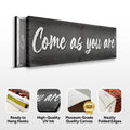 Come As You Are Sign II by Tailored Canvases