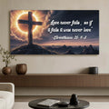 Corinthians 13:4-8 - Love Never Fails Faith Sign by Tailored Canvases