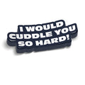 Cuddle - Hard Hat Decal by Armed American Supply
