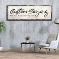Custom Saying Sign by Tailored Canvases