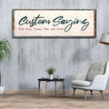 Custom Saying Sign by Tailored Canvases