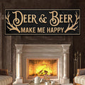 Deer And Beer Make Me Happy Hunting Sign by Tailored Canvases