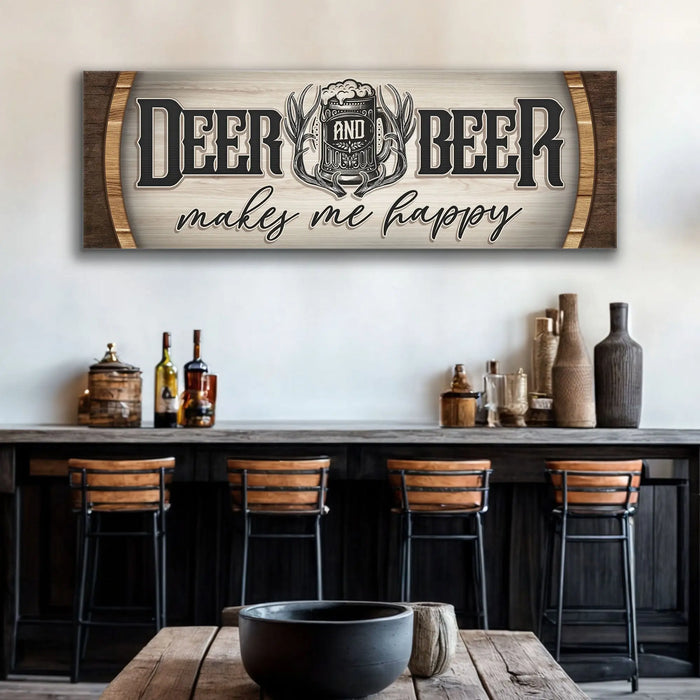 Deer And Beer Make Me Happy Hunting Sign II by Tailored Canvases