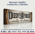 Deer And Beer Make Me Happy Hunting Sign II by Tailored Canvases