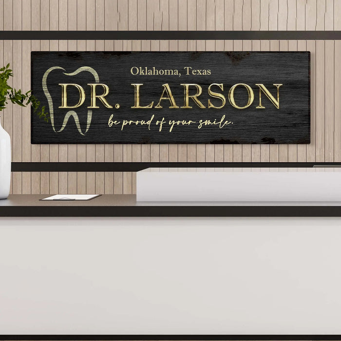 Dentist Name Sign by Tailored Canvases
