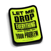 Drop Everything Hard Hat Decal