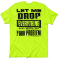 Drop Everything - Safety Yellow T-Shirt by Armed American Supply