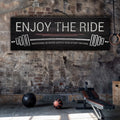 Enjoy The Ride Gym Sign by Tailored Canvases