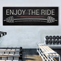 Enjoy The Ride Gym Sign by Tailored Canvases