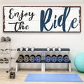 Enjoy The Ride Sign by Tailored Canvases