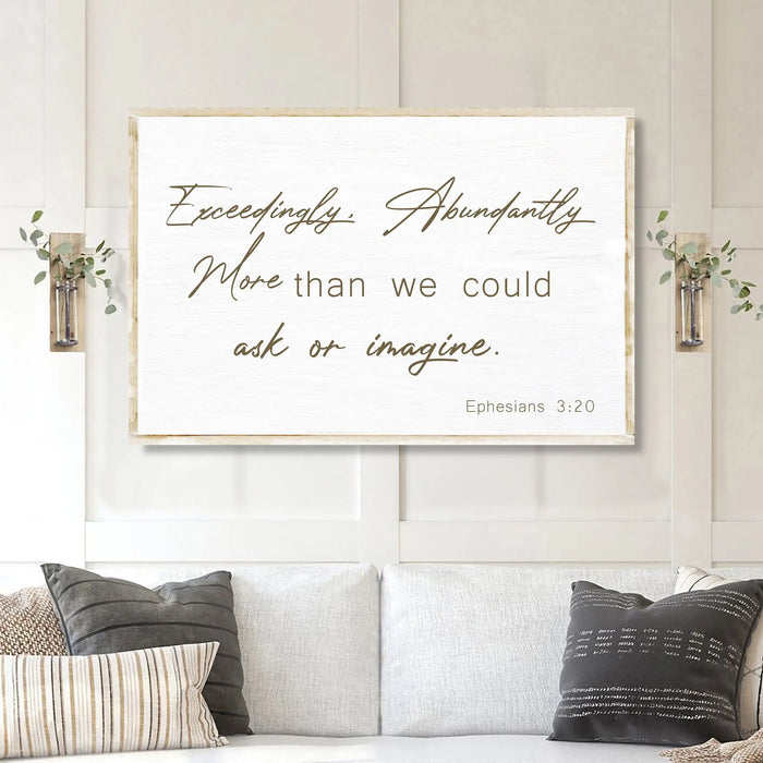 Ephesians 3:20 Farmhouse Faith Sign II by Tailored Canvases