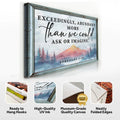Ephesians 3:20: More Than We Could Ask Or Imagine Faith Sign by Tailored Canvases