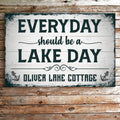 Everyday Should Be A Lake Day Sign by Tailored Canvases