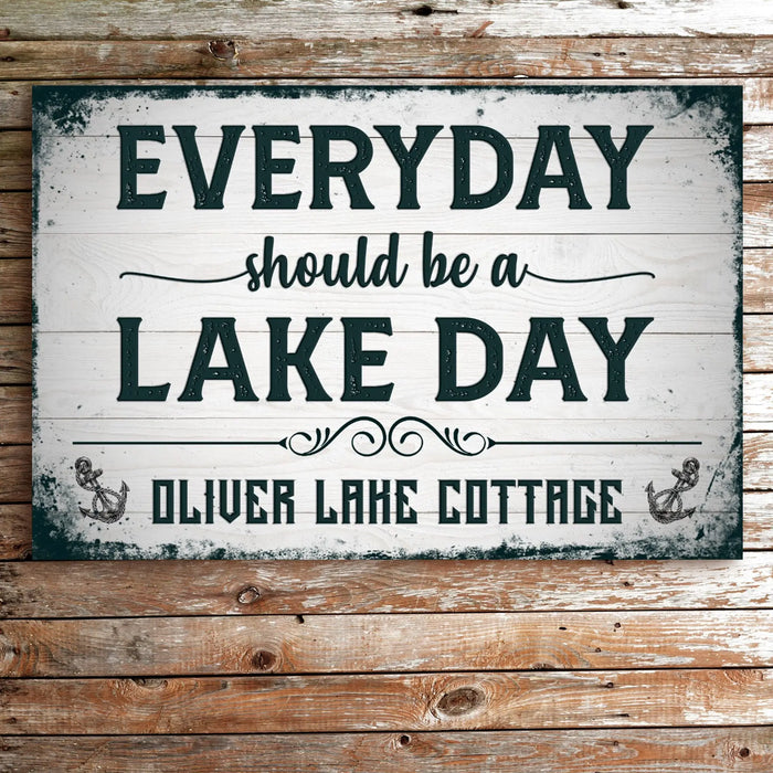 Everyday Should Be A Lake Day Sign by Tailored Canvases