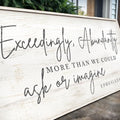 Exceedingly, Abundantly More Than We Could Ask Or Imagine Faith Sign III by Tailored Canvases