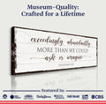 Exceedingly, Abundantly More Than We Could Ask Or Imagine Faith Sign by Tailored Canvases