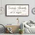 Exceedingly, Abundantly More Than We Could Ask Or Imagine Faith Sign IV by Tailored Canvases