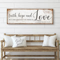Faith Hope And Love 1 Corinthians 13:13 Faith Sign by Tailored Canvases