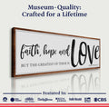 Faith Hope And Love 1 Corinthians 13:13 Faith Sign II by Tailored Canvases