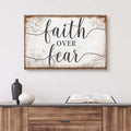Faith Over Fear Faith Sign by Tailored Canvases
