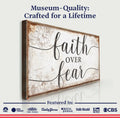 Faith Over Fear Faith Sign by Tailored Canvases