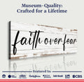 Faith Over Fear Faith Sign III by Tailored Canvases
