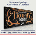 Family Hunting Trophy Lodge Sign by Tailored Canvases