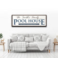 Family Pool House Sign by Tailored Canvases